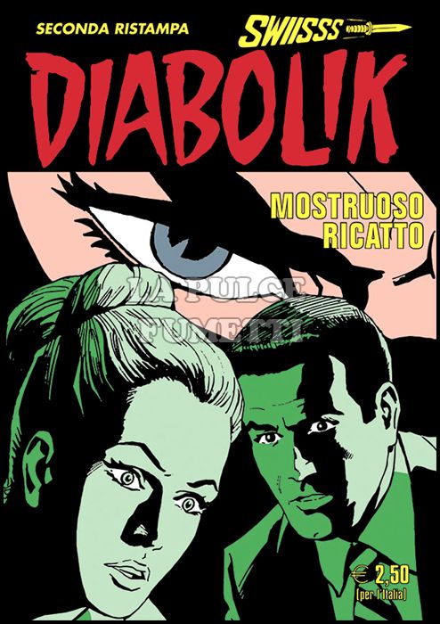 DIABOLIK SWIISSS #   287: MOSTRUOSO RICATTO